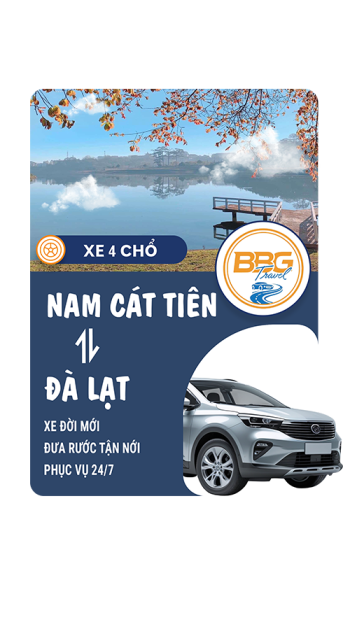 Thuê Xe 4 Chỗ Nam Cát Tiên Đi Đà Lạt